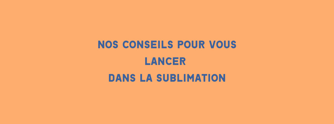 Comment lancer un business dans la sublimation