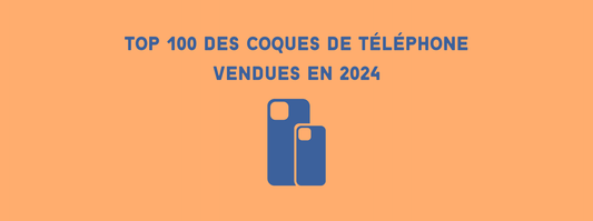 Top 100 des meilleures ventes de coques de téléphone en 2024